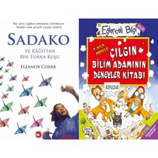 Beyaz Balina Yayınları Sadako ve Kağıttan Bir Turna Kuşu (Eleanor Coerr) ve Çılgın Bilim Adamının Deneyler Kitabı