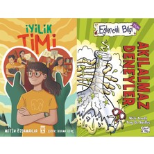 İlk Genç Timaş Iyilik Timi (Metin Özdamarlar) ve Akılalmaz Deneyler