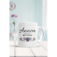 Annem Seni Çok Seviyorum Baskılı Kupa Bardak