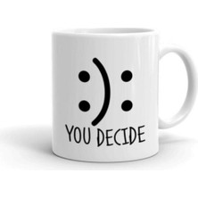 Sen Karar Ver Baskılı Kupa