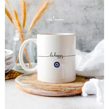 Kişiye Özel Isimli Nazar Boncuklu Be Happy Minimal Kupa Bardak