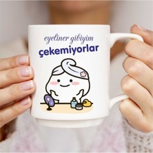 Eyeliner Gibiyim Çekemiyorlar Baskılı Kupa Bardak
