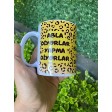 Abla Diyorlar Yapma Diyorlar Porselen Kupa Bardak