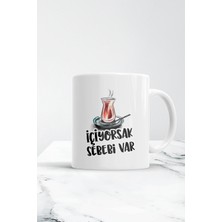 Beyaz Içiyorsak Sebebi Var Kupa Bardak