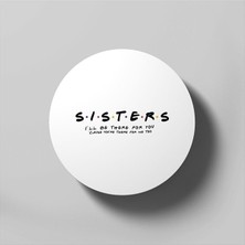 Sıster · Frıends Bardak Altlığı