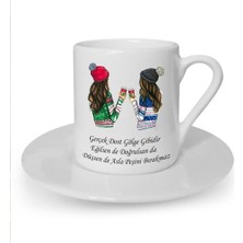 Gerçek Dost Baskılı Beyaz Türk Kahvesi Fincanı