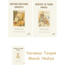 Everest Yayınları Beatrix Potter  22 - Hayvan Dostlara Şiirler 2 + Beatrix Potter  15 - Zencefil ve Turşu Masalı + Yaramaz Tavşan Masalı