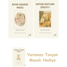 Everest Yayınları Beatrix Potter  6 - Bayan Hoşdiken Masalı + Beatrix Potter  22 - Hayvan Dostlara Şiirler 2 + Yaramaz Tavşan Masalı