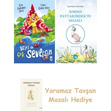 Everest Yayınları Belki De Çok Seversin + Jemima Paytakördek'in Masalı + Yaramaz Tavşan Masalı