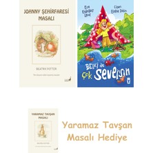 Everest Yayınları Beatrix Potter  21 - Johnny Şehirfaresi Masalı + Belki De Çok Seversin + Yaramaz Tavşan Masalı