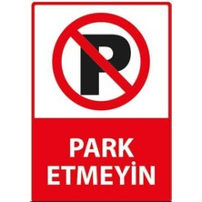   Fezzpirint  Park Etmeyiniz Uyarı Levhası    Ölçü (25*35)  Dekote