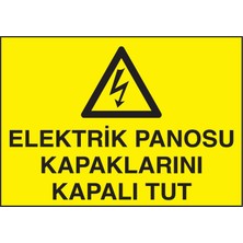 Fezzstore Fezzpirint     Elektirik Panosu Kapaklarını Kapalı Tut      Ölçü (25*35) Dekote