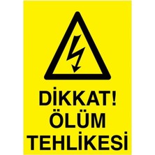 Fezzstore Fezzpirint      Dikkat Ölüm Tehlikesi                   Ölçü (25*35) Dekote