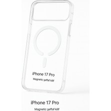 iPhone 17 Pro Manyetik Şeffaf Kılıf | Magsafe Uyumlu | Yumuşak Tpu Malzeme | Darbe Emici |