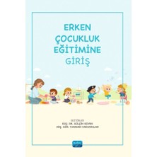 Nobel Akademik Yayıncılık Erken Çocukluk Eğitimine Giriş - Gülçin Güven , Tunahan Karaarslan