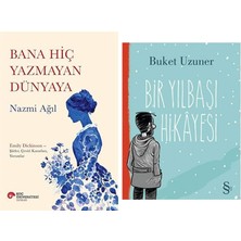 Everest Yayınları Bana Hiç Yazmayan Dünyaya: Emily Dickinson – Şiirler, Çeviri Kararları, Yorumlar + Bir Yılbaşı Hikayesi