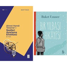 Everest Yayınları Ahmet Hamdi Tanpınar'ın Saatleri Ayarlama Enstitüsü: Bir Tahlil + Bir Yılbaşı Hikayesi