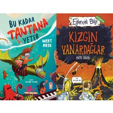 Timaş Çocuk Bu Kadar Tantana Yeter (Mert Arık) ve Kızgın Yanardağlar