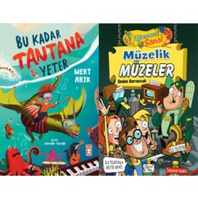 Timaş Çocuk Bu Kadar Tantana Yeter (Mert Arık) ve Müzelik Müzeler