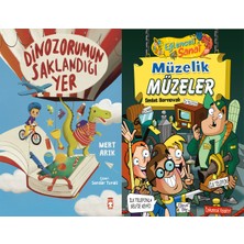 Timaş Çocuk Dinozorumun Saklandığı Yer (Mert Arık) ve Müzelik Müzeler