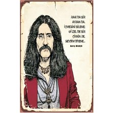 Mena Rise Rakıda Bir Ayranda Bir Içmesini Bilene Barış Manço Mdf Tablo DRTR0053