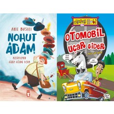 Timaş Çocuk Nohut Adam (Anıl Basılı) ve Otomobil Uçar Gider