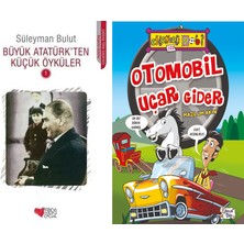 Can Yayınları Büyük Atatürk'ten Küçük Öyküler 1 (Süleyman Bulut) ve Otomobil Uçar Gider