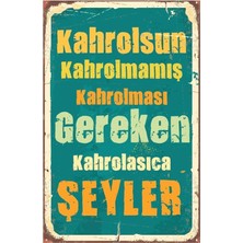 Mena Rise Kahrolsun Kahrolmamış Kahrolması Gereken Retro Ahşap Mdf Tablo DRTR003