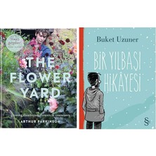 Everest Yayınları The Flower Yard: Growing Flamboyant Flowers In Containers: Growing Flamboyant Flowers In Containers – The Sunday Tımes Bestseller + Bir Yılbaşı Hikayesi