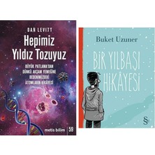 Everest Yayınları Hepimiz Yıldız Tozuyuz - Büyük Patlama'dan Dünkü Akşam Yemeğine Bedenimizdeki Atomların Hikayesi + Bir Yılbaşı Hikayesi