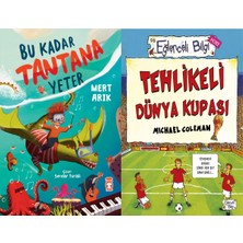Timaş Çocuk Bu Kadar Tantana Yeter (Mert Arık) ve Tehlikeli Dünya Kupası