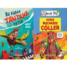 Timaş Çocuk Bu Kadar Tantana Yeter (Mert Arık) ve Uçsuz Bucaksız Çöller