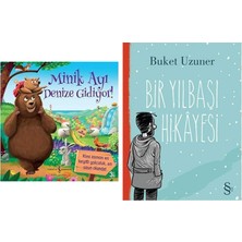 Everest Yayınları Minik Ayı Denize Gidiyor!: Kimi Zaman En Keyifli Yolculuk, En Uzun Olandır! + Bir Yılbaşı Hikayesi