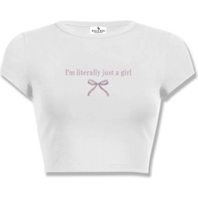 Bozz Collection Kadın I'm Literally Just A Girl Crop T-Shirt