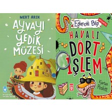 Timaş Çocuk Ayvayı Yedik Müzesi (Mert Arık) ve Havalı Dört Işlem