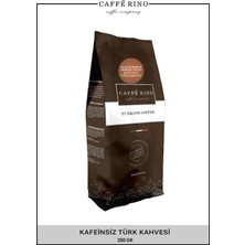 Caffe Rino Türk Kahvesi Kafeinsiz 250 gr Paket Caffe Rino