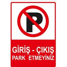 Fezzstore Fezzpirint Giriş - Çıkış Park Etmeyiniz        Ölçü (25*35)  Dekote