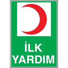  Fezzpirint    Ilk Yardım Uyarı Levhası                 Ölçü (25*35)  Dekote