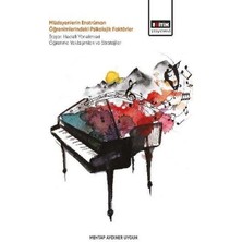 Eğitim Yayınevi Müzisyenlerin Enstrüman Öğrenimlerindeki Psikolojik Faktörler