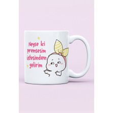 Sartre Art Neyse Ki Prensesim Üstesinden Gelirim Baskılı Kupa Bardak