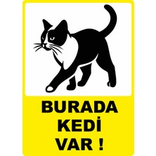 Chicart Design Studio Burada Kedi Var Dijital Uv Folyo Yapışkan Baskı Uyarı Etiket Sticker 25X35