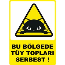 Chicart Design Studio Bu Bölgede Tüy Topları Serbest Pvc Yapışkan Baskı Uyarı Etiket Sticker 12.5X17.5