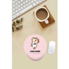 Canım Kendim Desenli Bilek Destekli Mouse Pad