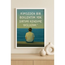 Kimseden Bir Beklentim Yok – Minimal Duygusal Duvar Tablosu (Çerçeveli)