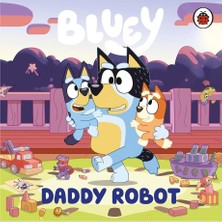 Ladybird Bluey - Daddy Robot - Board Book