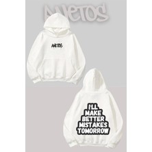 Anetos Make Better Mistakes Tomorrow Sırt Baskılı Beyaz Kapüşonlu Sweatshirt