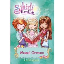 Kategori Yayıncılık Sihirli Krallık 11. Kitap: Masal Ormanı