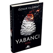 Yabancı: Elyel Yabancı Serisi 3. Kitap)