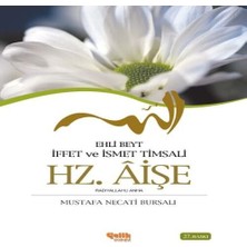 Çelik Yayınevi Ehli Beyt Iffet ve Ismet Timsali Hz. Aişe