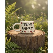 Seramik El Yapımı Canım Annem Yazılı Bardak | Yelkovanstudio